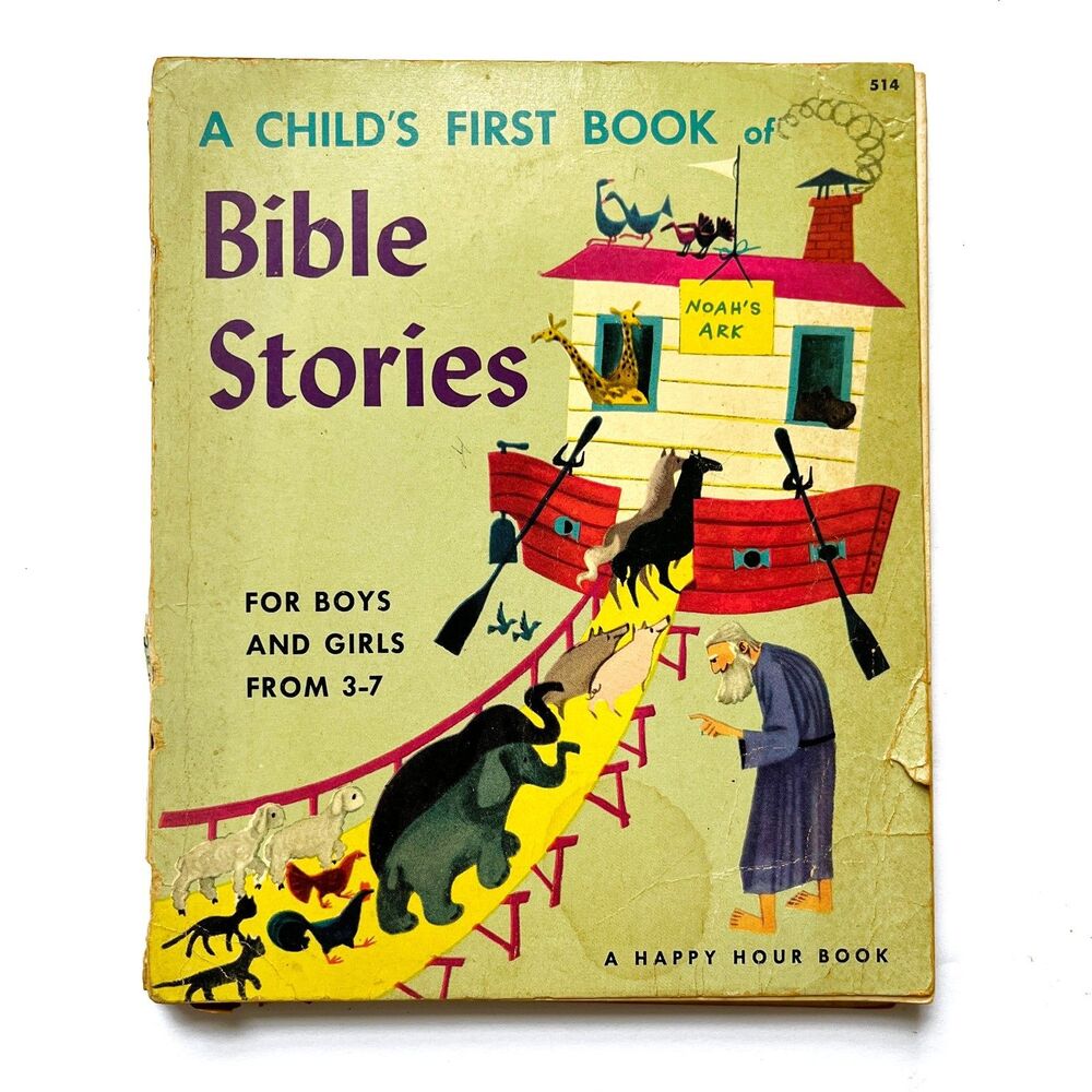 A Child's First Book of Bible Stories by Ann Day Steeple A Happy Hour Book